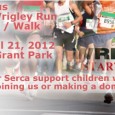 2012 Wrigley Run Join us for the 2012 Wrigley Run 10/5 K Run / Walk Team Dar Serca / Gift Heart Saturday, April 21, 2012 Chicago’s Grant Park FUNDRAISE Make a donation for...
